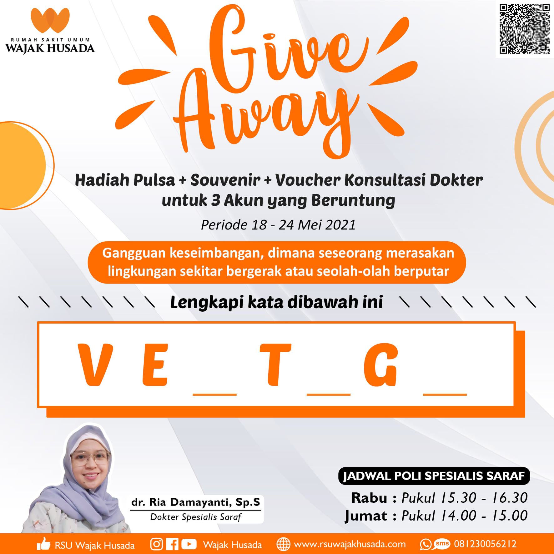 Yuk ikuti Give Away bersama RSU Wajak Husada dan dapatkan PULSA + SOUVENIR + VOUCHER KONSULTASI DENGAN DOKTER SPESIALIS SARAF 3 akun yang beruntung